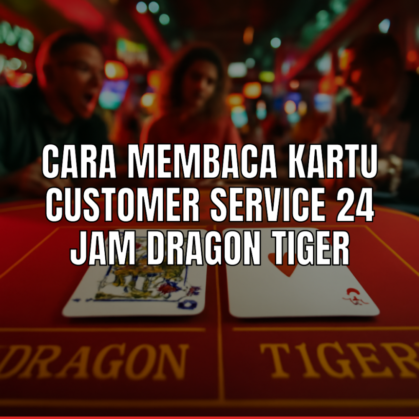 membaca kartu dragon tiger